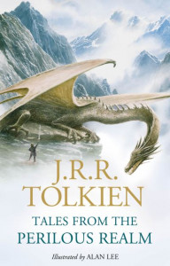 Tales from the Perilous Realm by J. R. R. Tolkien (Hardback)