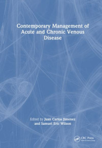 Contemporary Management of Acute and Chronic Venous Disease by Juan Carlos Jimenez (Hardback)