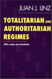 Totalitarian and Authoritarian Regimes by Juan J. Linz