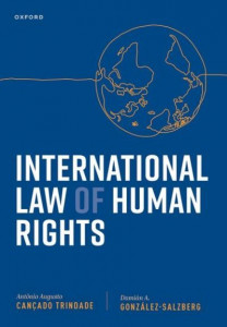 International Law of Human Rights by Antônio Augusto Cançado Trindade
