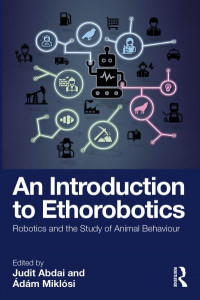 An Introduction to Ethorobotics by Judit Abdai (Hardback)