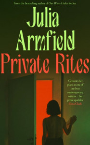Private Rites by Julia Armfield (Hardback)