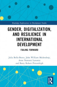 Gender, Digitization, and Resilience in International Development by Julia Bello-Bravo (Hardback)