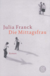 Mittagsfrau by Julia Franck