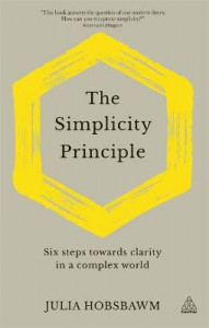The Simplicity Principle by Julia Hobsbawm (Hardback)