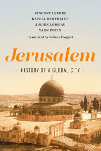 Jerusalem by Vincent Lemire (Hardback)