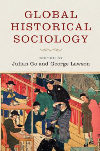 Global Historical Sociology by Julian Go (Boston University)