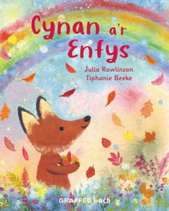 Cynan A'r Enfys by Julia Rawlinson