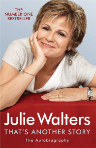 That's Another Story by Julie Walters - Signed Edition