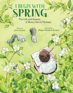 I Begin With Spring by Julie Dunlap (Hardback)