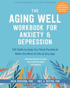 The Aging Well Workbook by Julie Erickson
