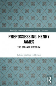 Prepossessing Henry James by Julián Jiménez Heffernan (Hardback)