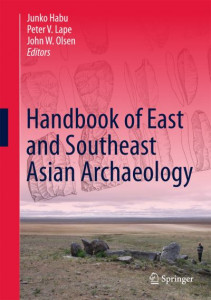 Handbook of East and Southeast Asian Archaeology by Junko Habu (Hardback)