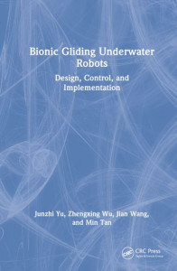 Bionic Gliding Underwater Robots by Junzhi Yu (Hardback)