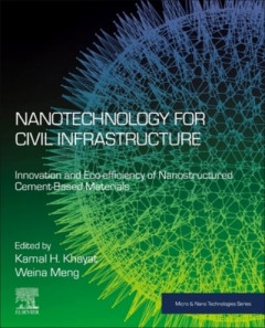 Nanotechnology for Civil Infrastructure by Kamal Khayat