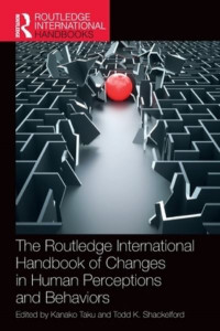 The Routledge International Handbook of Changes in Human Perceptions and Behaviors by Kanako Taku (Hardback)