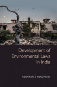 Development of Environmental Laws in India by Kanchi Kohli