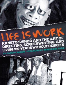 Life Is Work by Kaneto Shindo