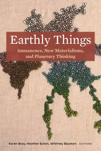 Earthly Things by Karen Bray (Hardback)