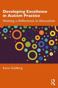Developing Excellence in Autism Practice by Karen Guldberg