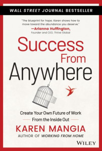 Success from Anywhere by Karen Mangia (Hardback)