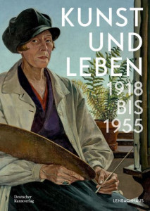 Kunst Und Leben 1918 Bis 1955 by Karin Althaus