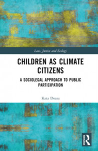 Children as Climate Citizens by Kata Dozsa (Hardback)