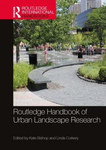 Routledge Handbook of Urban Landscape Research by Kate Bishop (Hardback)