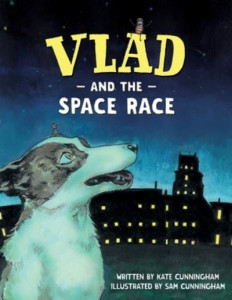 Vlad and the Space Race by Kate Cunningham