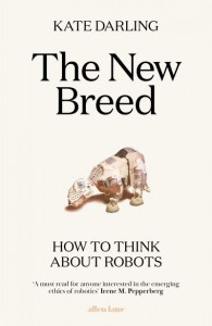 The New Breed by Kate Darling (Hardback)