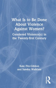 What Is to Be Done About Violence Against Women? by Kate Fitz-Gibbon (Hardback)