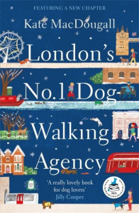 London's No. 1 Dog-Walking Agency by Kate MacDougall
