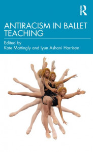 Antiracism in Ballet Teaching by Kate Mattingly