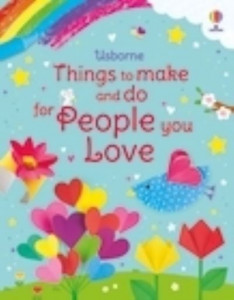 Things to Make and Do for People You Love by Kate Nolan