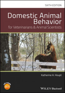 Domestic Animal Behaviour for Veterinarians and Animal Scientists by Katherine A. Houpt (Hardback)