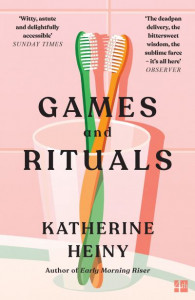 Games and Rituals by Katherine Heiny