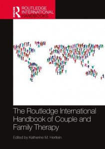 The Routledge International Handbook of Couple and Family Therapy by Katherine M. Hertlein (Hardback)