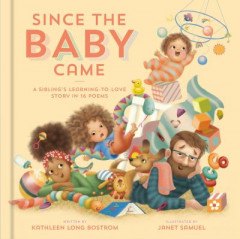 Since the Baby Came by Kathleen Long Bostrom (Hardback)