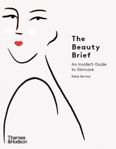 The Beauty Brief by Katie Service - Signed Edition