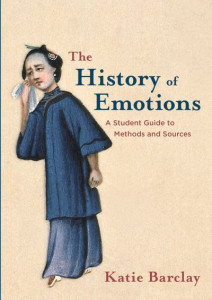The History of Emotions by Katie Barclay