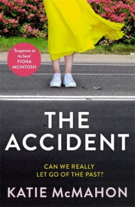 The Accident by Katie McMahon