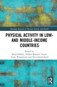 Physical Activity in Low-and Middle-Income Countries by Katja Siefken