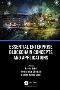 Essential Enterprise Blockchain Concepts and Applications by Kavita Saini