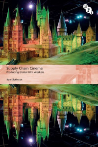 Supply Chain Cinema by Kay Dickinson (Hardback)