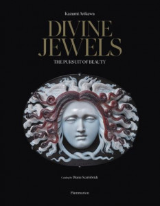 Divine Jewels: The Pursuit of Eternal Beauty by Kazumi Arikawa (Hardback)
