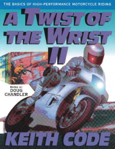 Twist of the Wrist II by Keith Code
