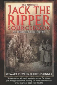 The Ultimate Jack the Ripper Sourcebook by Stewart P. Evans