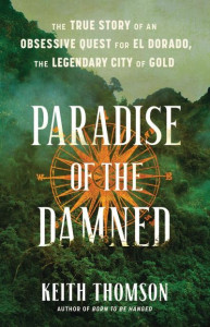 Paradise of the Damned by Keith Thomson (Hardback)