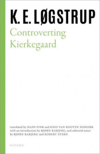 Controverting Kierkegaard by K. E. Løgstrup (Hardback)