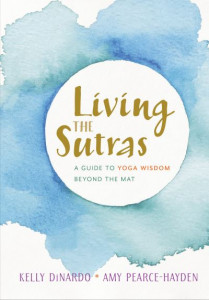 Living the Sutras by Kelly DiNardo